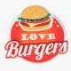 Ecusson love food burgers